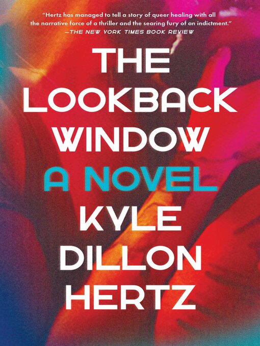 Title details for The Lookback Window by Kyle Dillon Hertz - Available